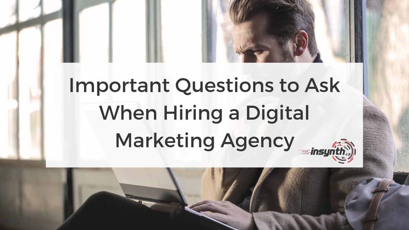 What To Ask When Hiring A Digital Marketing Agency